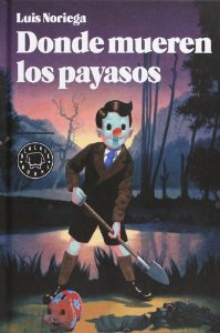 Portada de DONDE MUEREN LOS PAYASOS