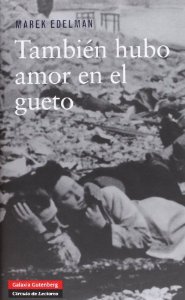 Portada de TAMBIÉN HUBO AMOR EN EL GUETO