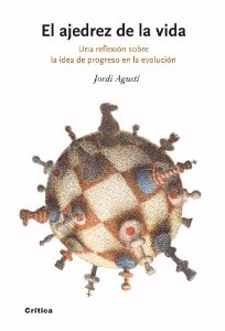 Portada del libro EL AJEDREZ DE LA VIDA. UNA REFLEXIÓN SOBRE LA IDEA DE PROGRESO EN LA EVOLUCIÓN