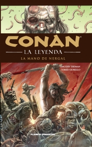 Portada del libro CONAN: LA LEYENDA. LA MANO DE NERGAL