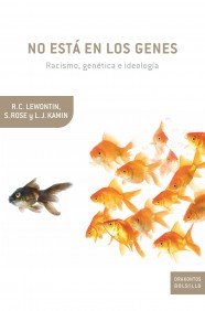 Portada del libro NO ESTÁ EN LOS GENES. RACISMO, GENÉTICA E IDEOLOGÍA