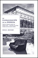 Portada de LA GLOBALIZACION DE LA POBREZA: COMO SE ENRIQUECIERON LOS PAISES RICOS Y POR QUE LOS PAISES POBRES SIGUEN SIENDO POBRES