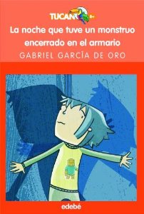 Portada del libro LA NOCHE QUE TUVE UN MONSTRUO ENCERRADO EN EL ARMARIO