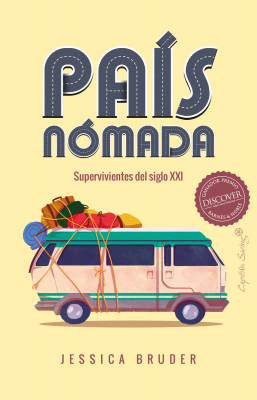 Portada del libro PAÍS NÓMADA: SUPERVIVIENTES DEL SIGLO XXI