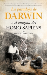 Portada de LA PARADOJA DE DARWIN O EL ENIGMA DEL HOMO SAPIENS