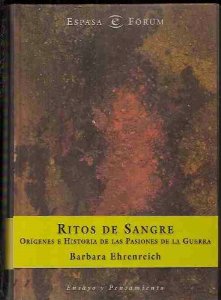 Portada del libro RITOS DE SANGRE. ORÍGENES E HISTORIAS DE LAS PASIONES DE LA GUERRA