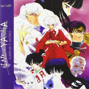 INUYASHA: GARRAS Y ACERO