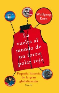 Portada de LA VUELTA AL MUNDO DE UN FORRO POLAR ROJO