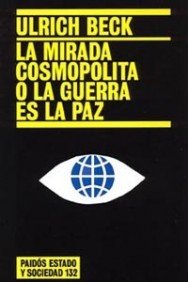 Portada del libro LA MIRADA COSMOPOLITA O LA GUERRA ES LA PAZ