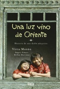 Portada del libro UNA LUZ VINO DE ORIENTE. HISTORIA DE UNA DOBLE ADOPCIÓN