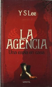 Portada del libro UNA ESPÍA EN CASA. LA AGENCIA 1