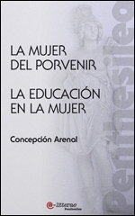 Portada de LA MUJER DEL PORVENIR; LA EDUCACION EN LA MUJER