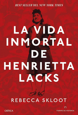 Portada de LA VIDA INMORTAL DE HENRIETTA LACKS
