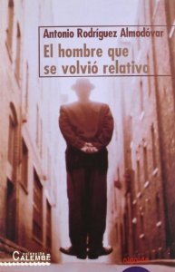 Portada del libro EL HOMBRE QUE SE VOLVIÓ RELATIVO