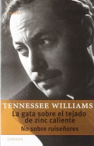 Portada del libro LA GATA SOBRE EL TEJADO DE ZINC CALIENTE / NO SOBRE RUISEÑORES