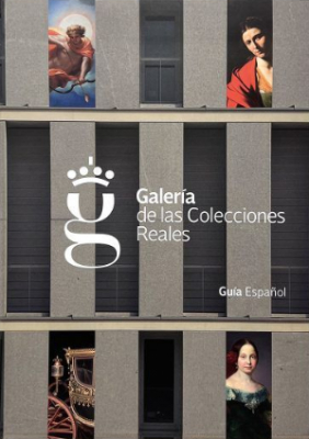 Portada de GUÍA DE LA GALERÍA DE LAS COLECCIONES REALES