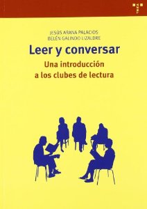 LEER Y CONVERSAR: UNA INTRODUCCIÓN A LOS CLUBES DE LECTURA