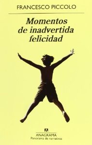 MOMENTOS DE INADVERTIDA FELICIDAD