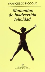 Portada de MOMENTOS DE INADVERTIDA FELICIDAD