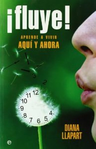 Portada del libro ¡FLUYE! APRENDE A VIVIR AQUÍ Y AHORA