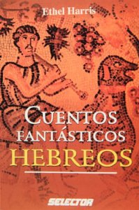 Portada de CUENTOS FANTÁSTICOS HEBREOS