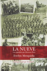 Portada del libro LA NUEVE: LOS ESPAÑOLES QUE LIBERARON PARIS