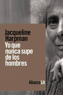 Portada del libro YO QUE NUNCA SUPE DE LOS HOMBRES