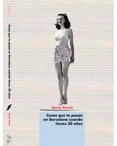 Portada del libro COSAS QUE TE PASAN EN BARCELONA CUANDO TIENES 30 AÑOS