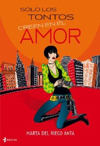 Portada de SÓLO LOS TONTOS CREEN EN EL AMOR