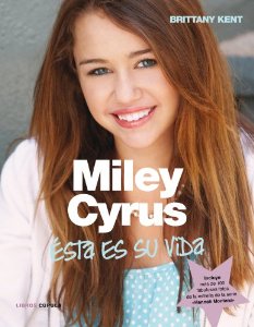 Portada de MILEY CYRUS. ÉSTA ES SU VIDA