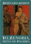 Portada del libro YO, ZENOBIA, REINA DE PALMIRA