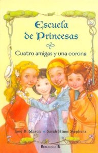 Portada de CUATRO AMIGAS Y UNA CORONA. ESCUELA DE PRINCESAS I