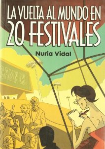 LA VUELTA AL MUNDO EN 20 FESTIVALES