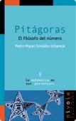 Portada de PITÁGORAS. EL FILÓSOFO DEL NÚMERO