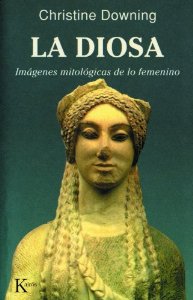 Portada de LA DIOSA: IMAGENES MITOLOGICAS DE LO FEMENINO