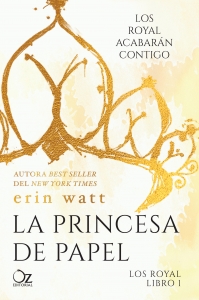 Portada de LA PRINCESA DE PAPEL: LOS ROYAL I