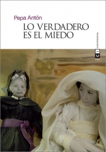 Portada del libro LO VERDADERO ES EL MIEDO