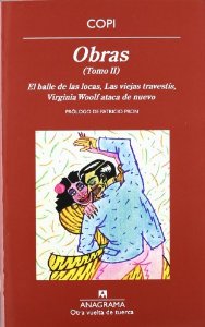 Portada del libro OBRAS TOMO II.EL BAILE DE LAS LOCAS. VIRGINIA WOLF ATACA DE NUEVO.. LAS VIEJAS TRAVESTÍS.