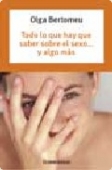 Portada del libro TODO LO QUE HAY QUE SABER SOBRE EL SEXO Y ALGO MÁS