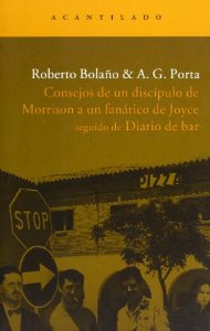 Portada de CONSEJOS DE UN DISCÍPULO DE MORRISON A UN FANÁTICO DE JOYCE SEGUIDO DE DIARIO DE BAR