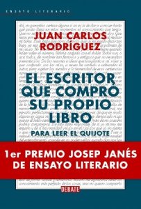 Portada de EL ESCRITOR QUE COMPRO SU PROPIO LIBRO: PARA LEER EL QUIJOTE