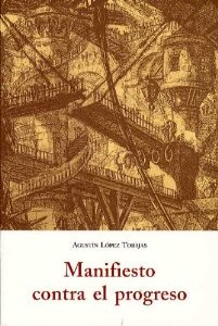 Portada del libro MANIFIESTO CONTRA EL PROGRESO