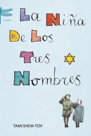 Portada de LA NIÑA DE LOS TRES NOMBRES