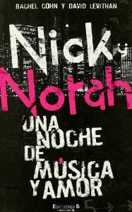 Portada de NICK Y NORAH. UNA NOCHE DE MÚSICA Y AMOR