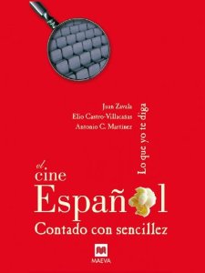 Portada del libro EL CINE ESPAÑOL CONTADO CON SENCILLEZ