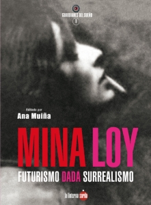 Portada de MINA LOY. FUTURISMO DADÁ SURREALISMO