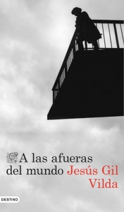 Portada del libro A LAS AFUERAS DEL MUNDO