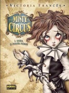 Portada del libro MISTY CIRCUS 1: SASHA. EL PEQUEÑO PIERROT