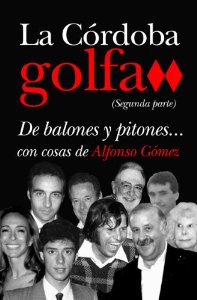 Portada de LA CÓRDOBA GOLFA (SEGUNDA PARTE)