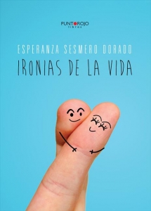 Portada del libro IRONÍAS DE LA VIDA